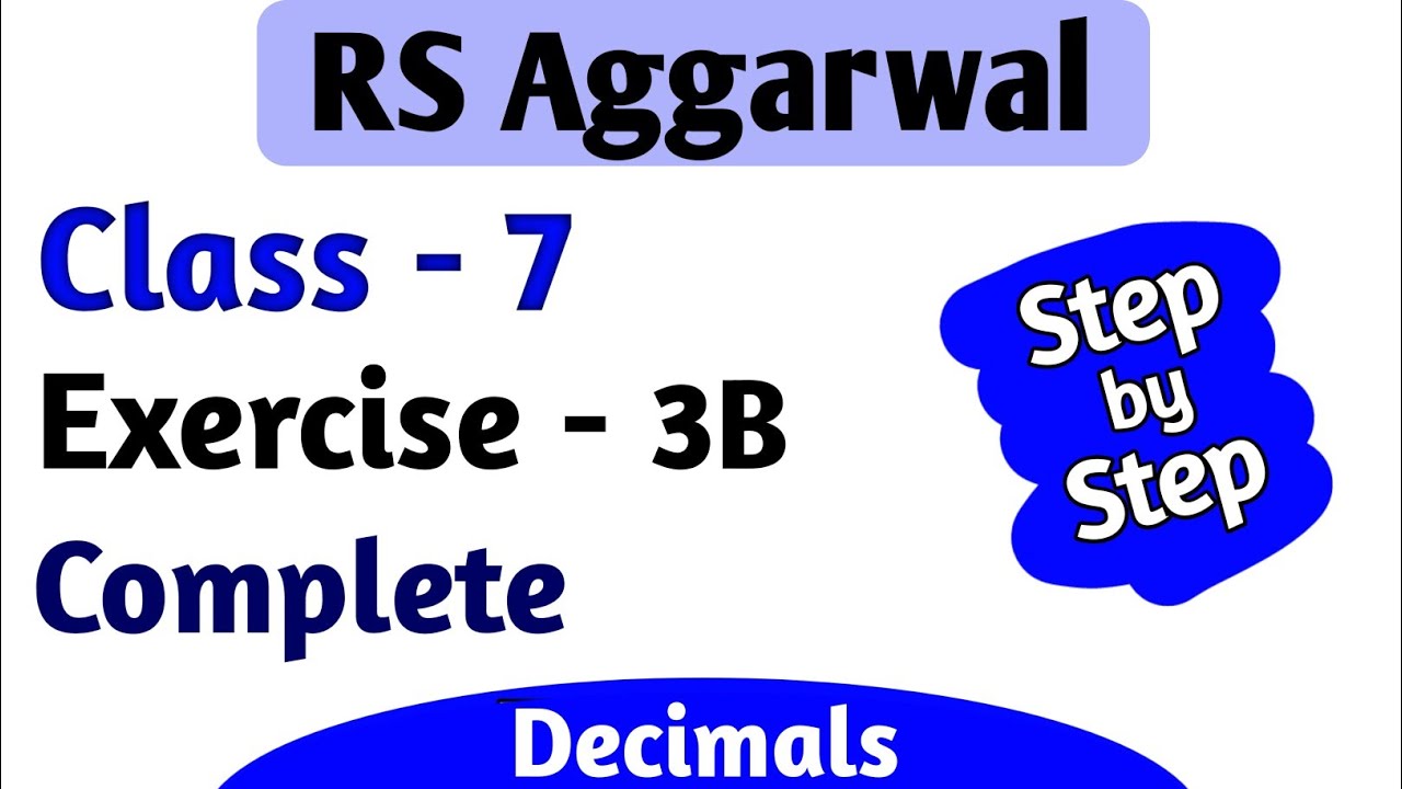 RS Aggarwal Class 7 Chapter 3 Exercise 3B Question Number 1 to 22 Decimals Ex 3b