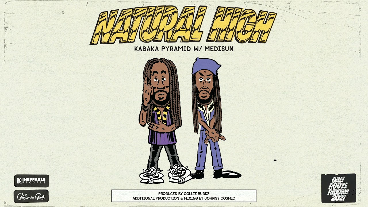 Kabaka Pyramid - Natural High ft. MediSun (Cali Roots Riddim 2021)