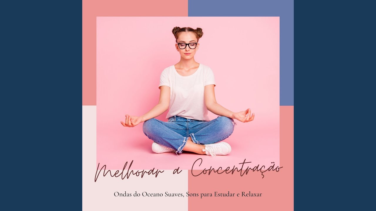 Sons para Estudar e Relaxar
