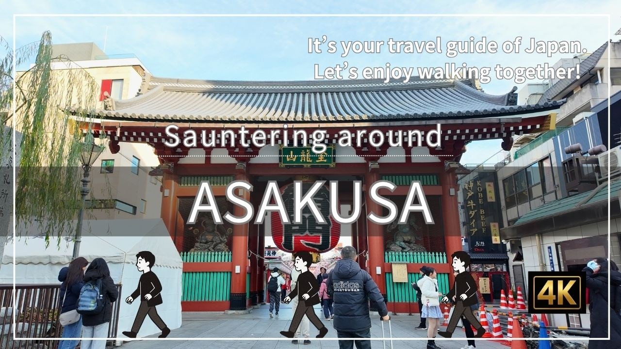 Sauntering around Asakusa, a walking tour through echoes of old Tokyo [4K]