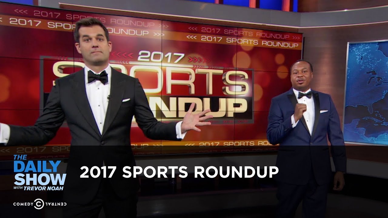 2017 Sports Roundup: The Daily Show