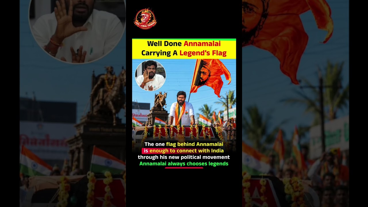 Well Done Annamalai Carrying A Legend's Flag. #annamalai #viral #shivajimaharaj