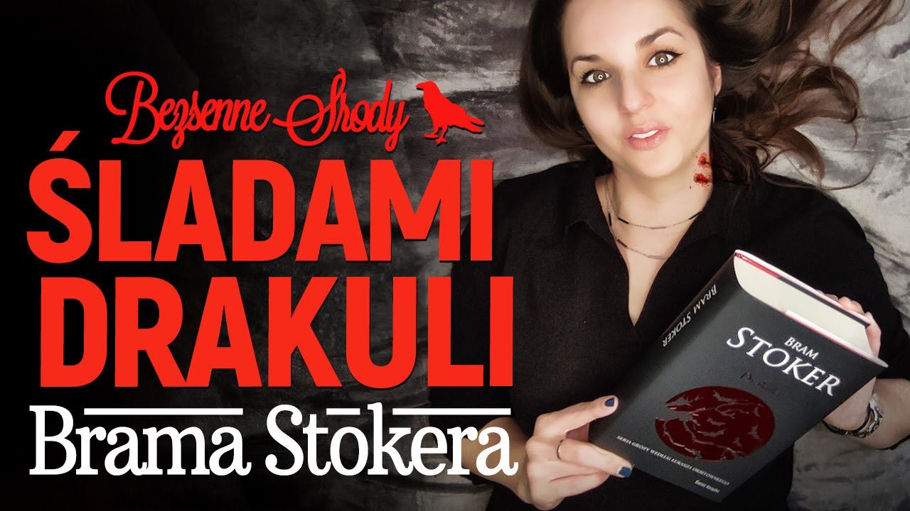 "Drakula" Bram Stoker | KONKURS | śladami najsłynniejszego wampira!