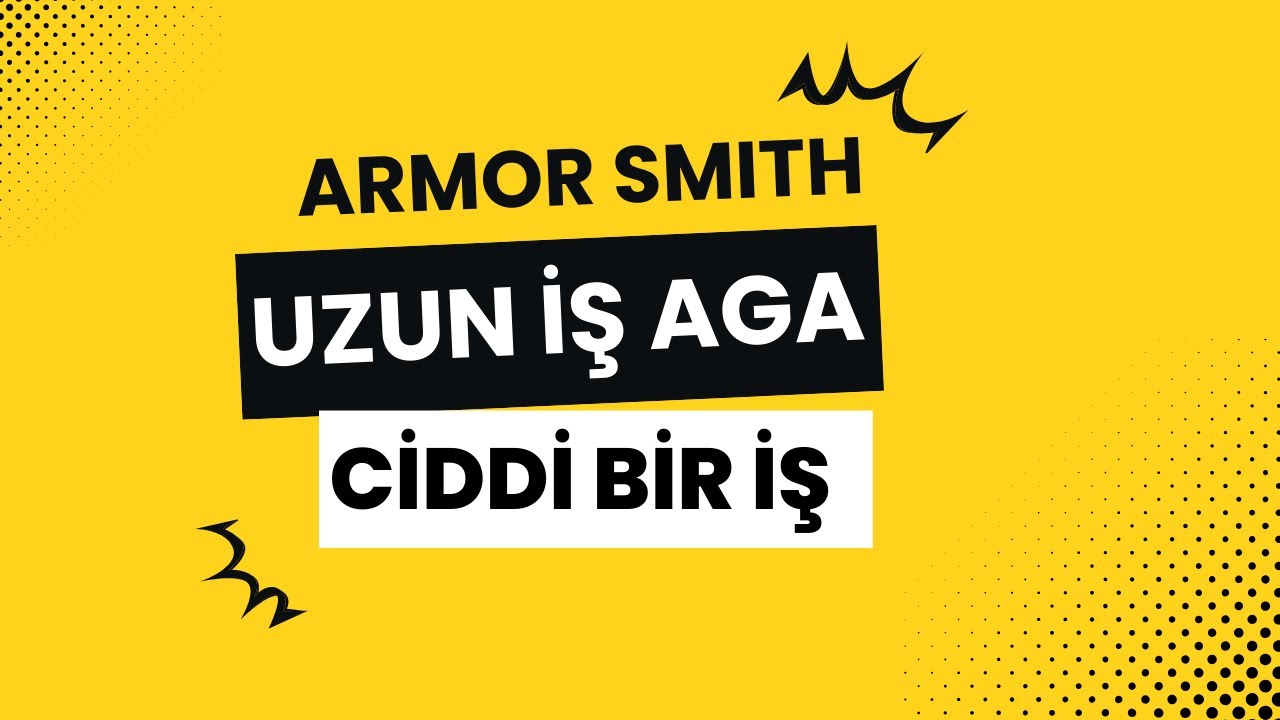 ArmorSmithing Uzun İş Aga / Rise Online