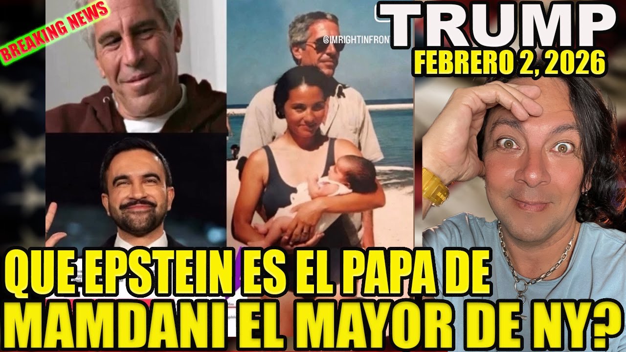 QUE EPSTEIN ES EL PAPA DE MAMDANI EL MAYOR DE NEW YORK? TE EXPLICO