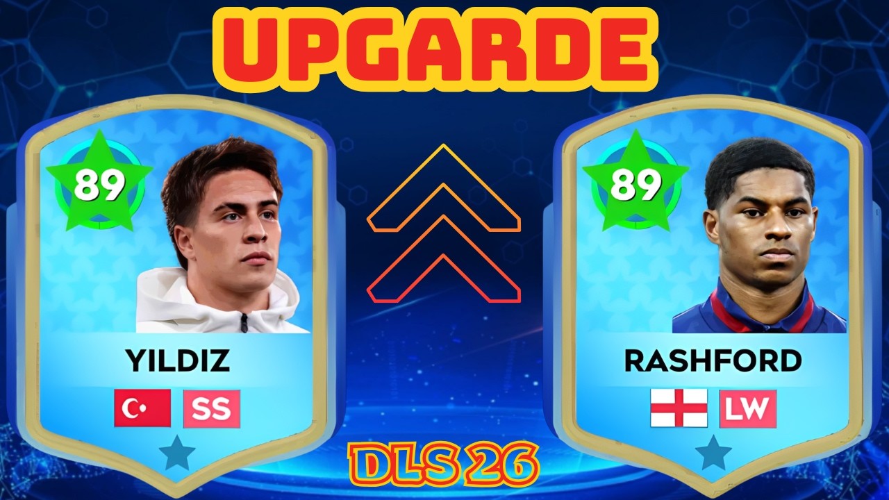 DLS 26 | UPGRADE ❤️ Kenan Yıldız 79 & Marcus Rashford 79 ( NEW UPDATE ) . Dream League Soccer 2026