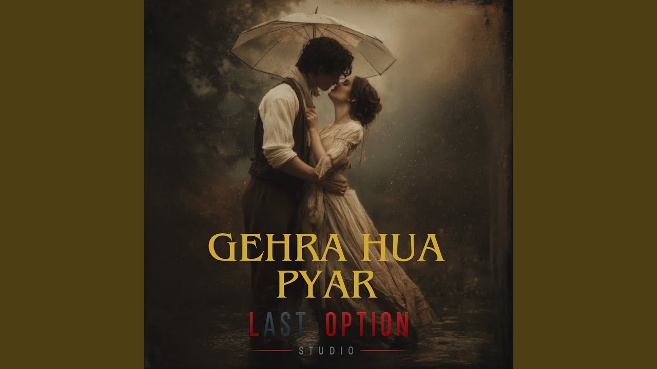 Gehra Hua Pyar