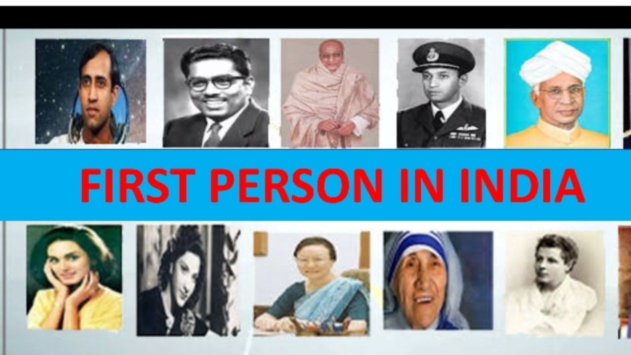 FIRST PERSON IN INDIA