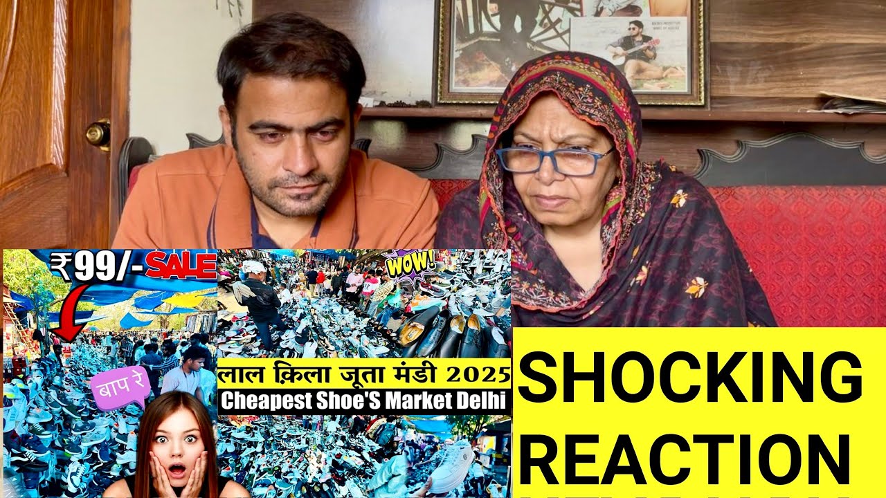 Reaction Biggest Cheapest Shoe'S Market In Delhi Lal Quila Shoes Market Delhi best Shoes Market 2025