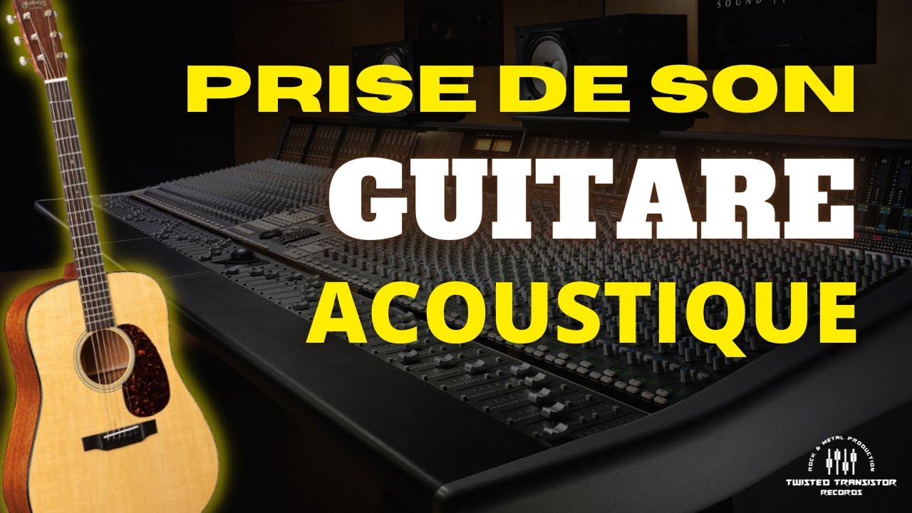 Comment enregistrer une guitare acoustique ?