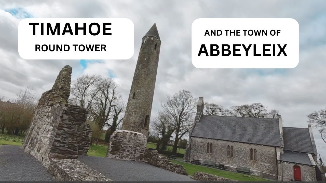 TIMAHOE ROUND TOWER AND ABBEYLEIX