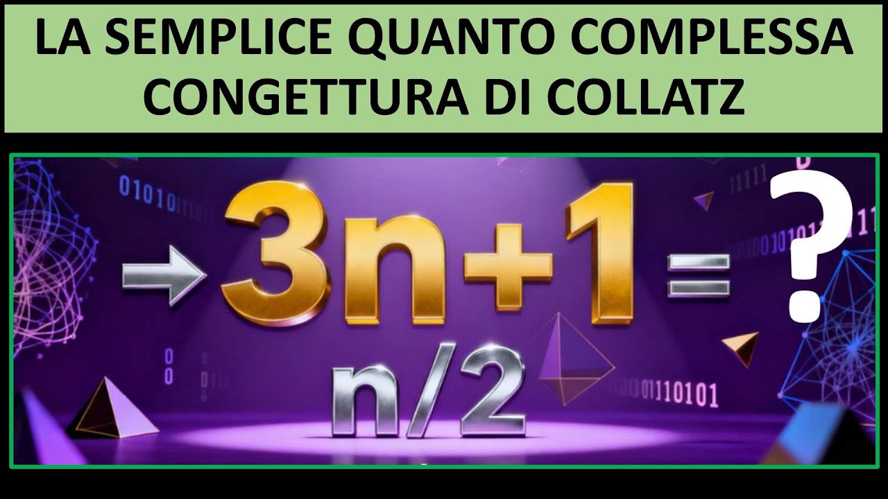 I misteri della matematica: la congettura di Collatz