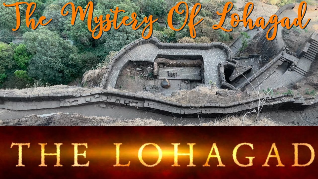 Lohagad Fort | The Mystery of Lohagad