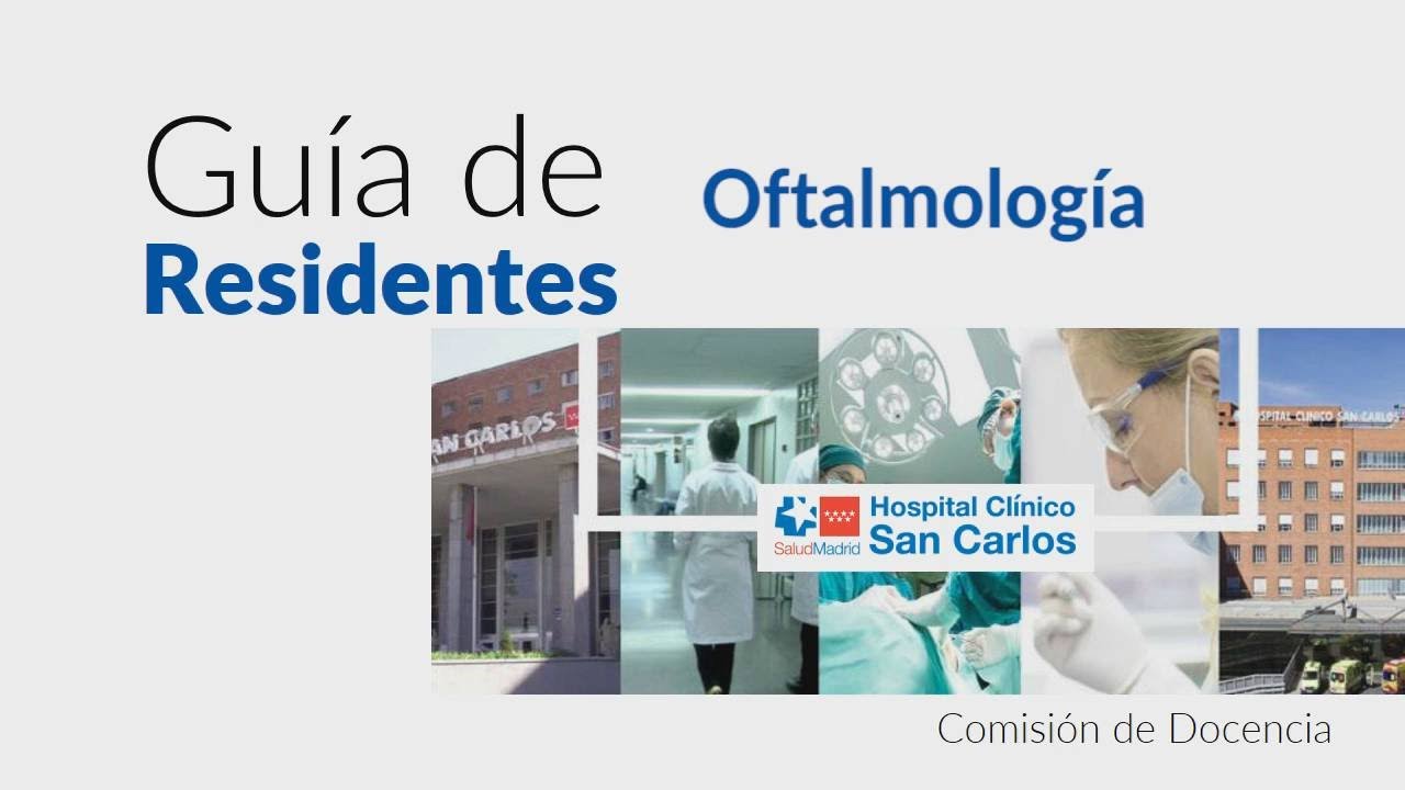Residentes - Oftalmología Hospital Clínico San Carlos