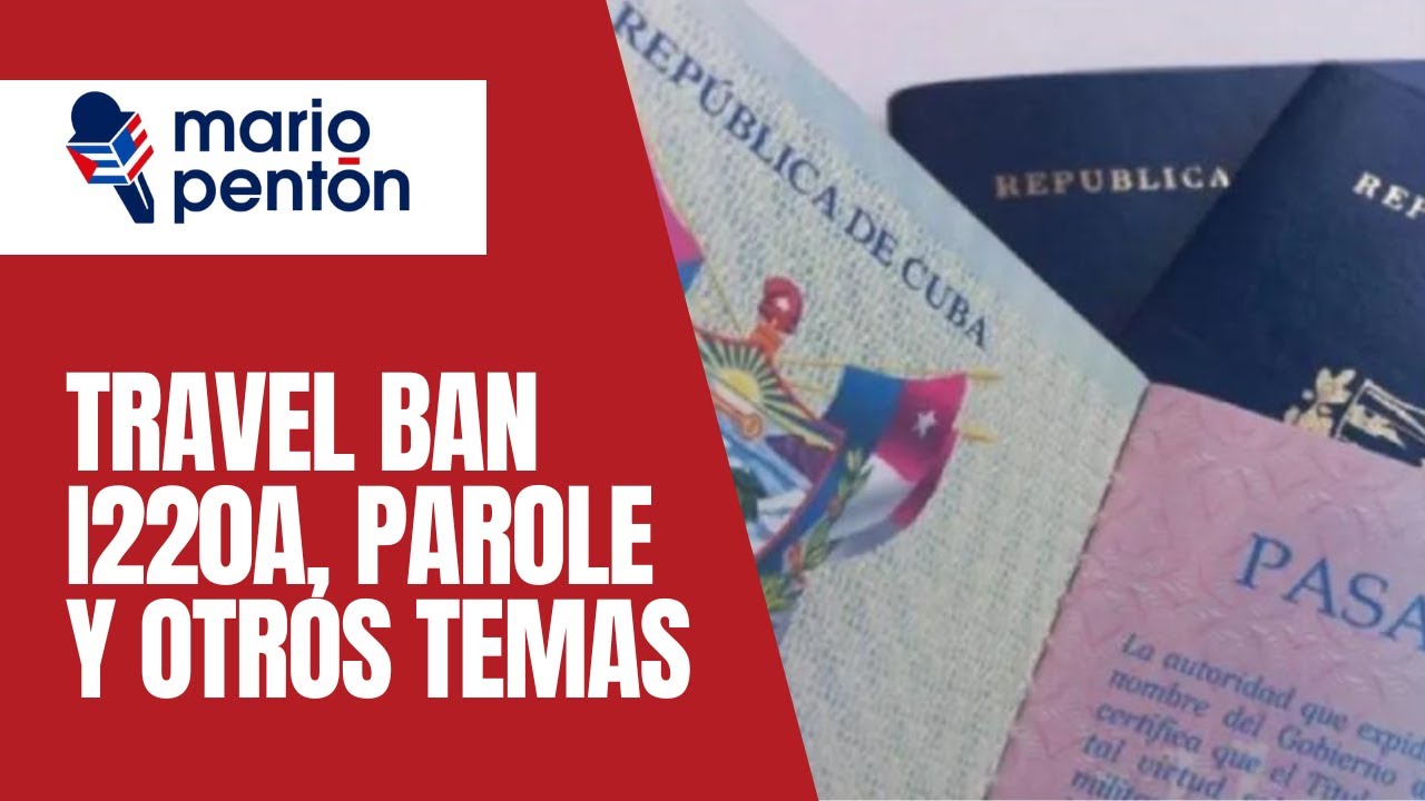 Запрет на поездки, визы США, i220A, условно-досрочное освобождение и иммиграция