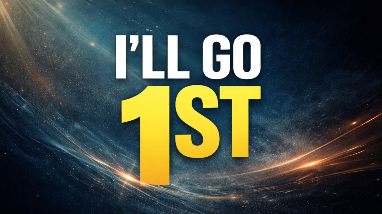 I'LL GO FIRST | FAITH IN MOTION SERIES