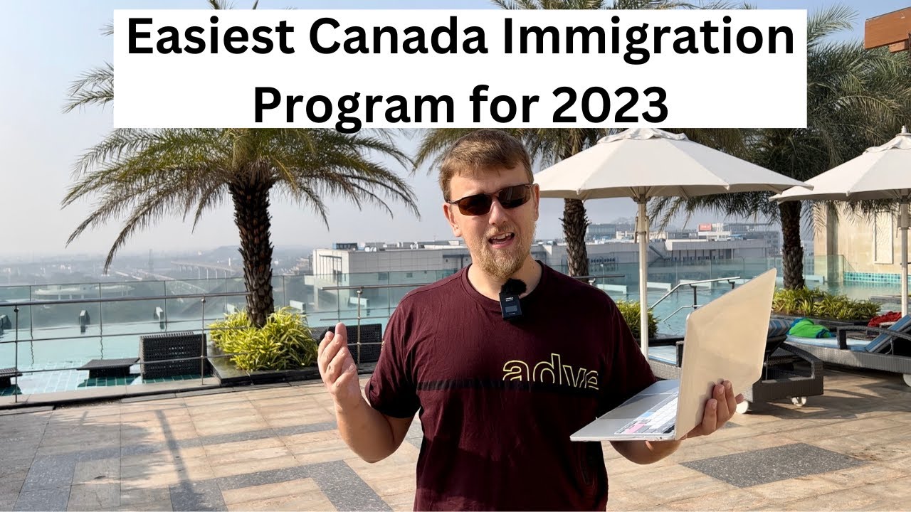 Easiest Canada Immigration Program for 2023