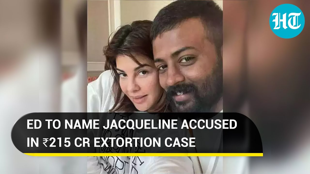 ED accuses Jacqueline of laundering money in extortion case; Gifts from conman on radar
