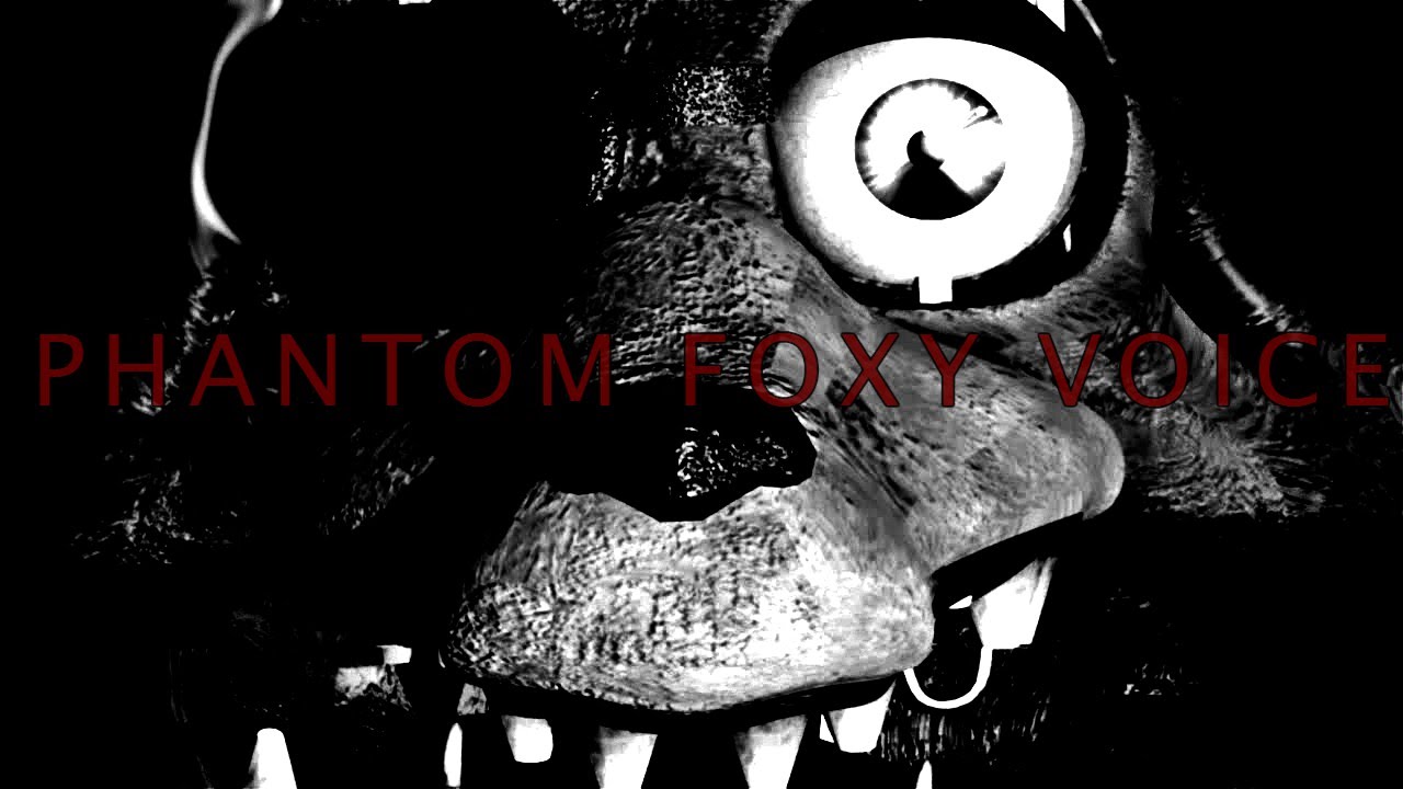 Phantom Foxy Tribute/Voice (FNAF 3) (Voiced by David Near)