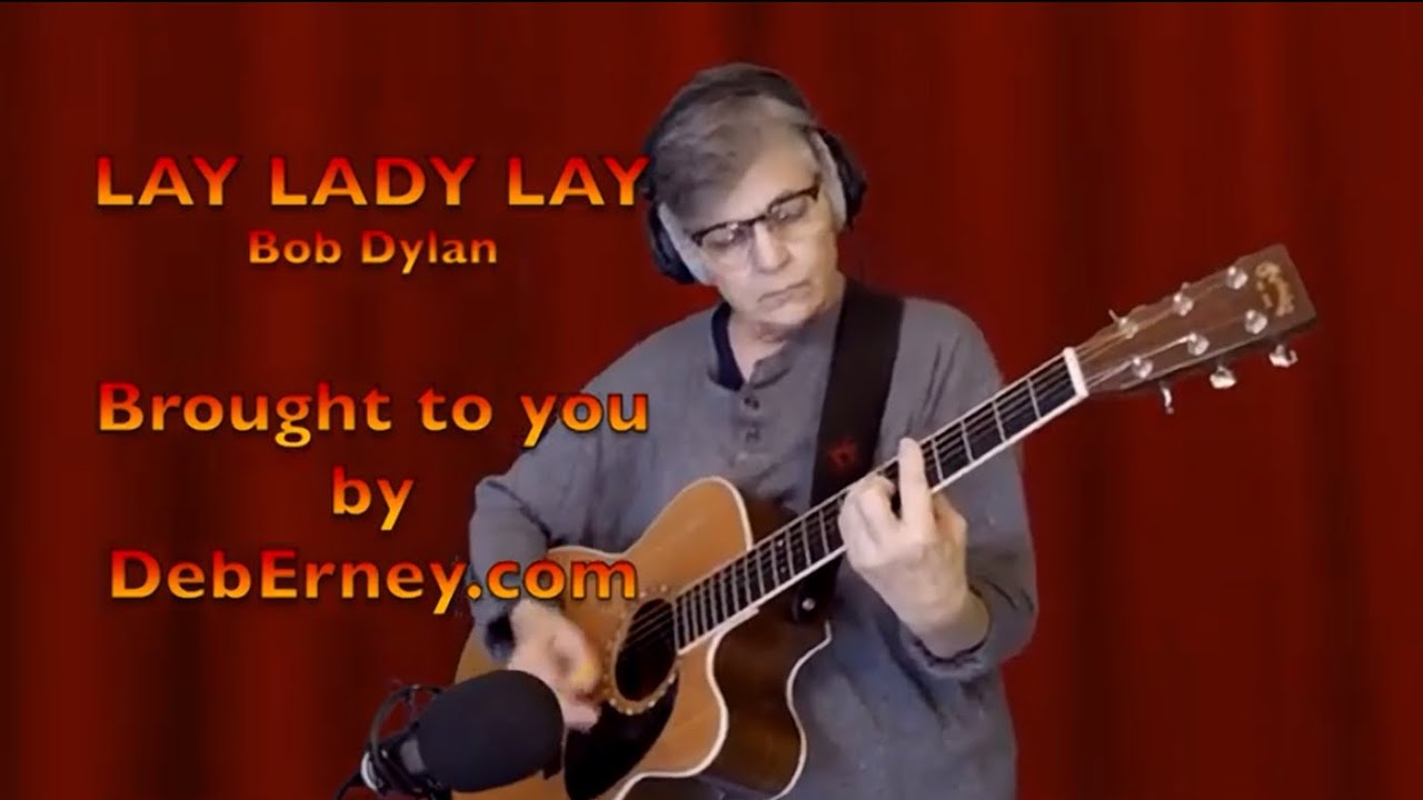 LAY LADY LAY (Bob Dylan)