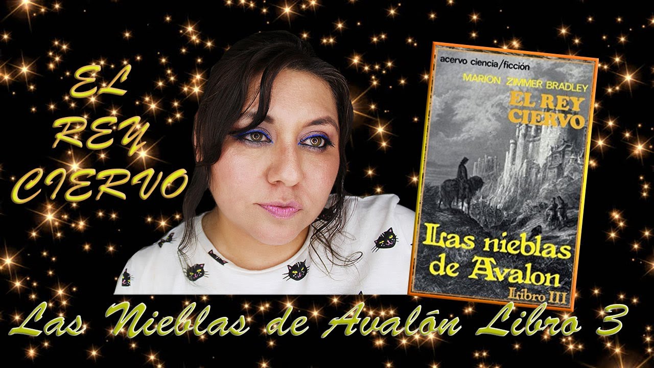 #JulioFantástico | El rey ciervo | Las Nieblas De Avalón III | Marion Zimmer Bradley