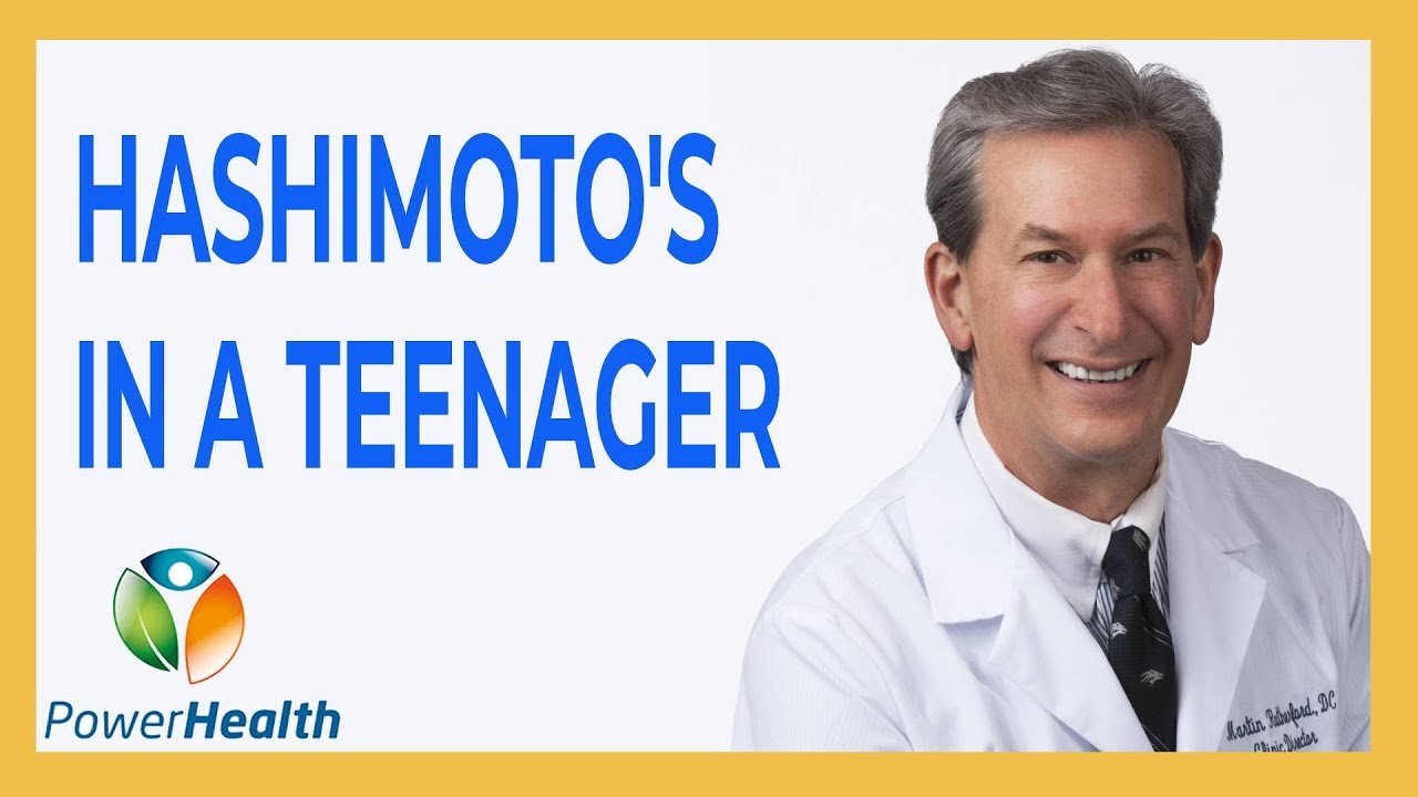 Hashimoto's in a Teenager