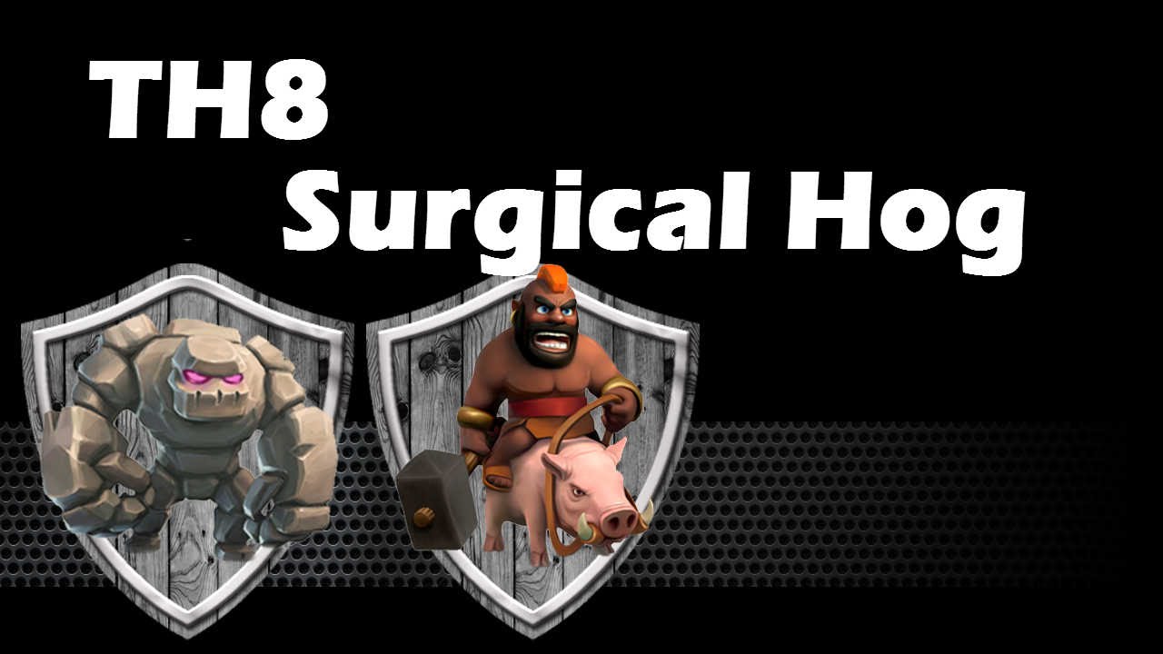 Th8 Attack Strategy - Surgical Hog - Clash Of Clans (After Air Sweeper Update)