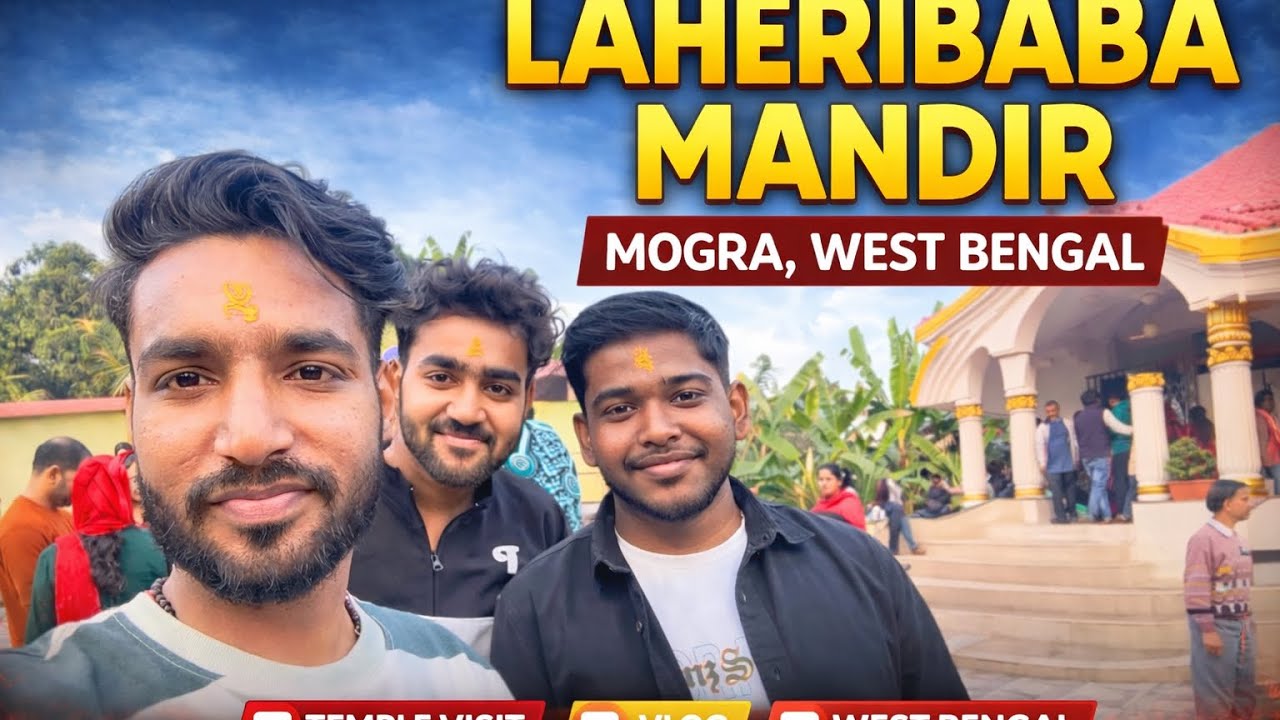 Exploring Laheribaba Mandir in Mogra | West Bengal Temple Tour