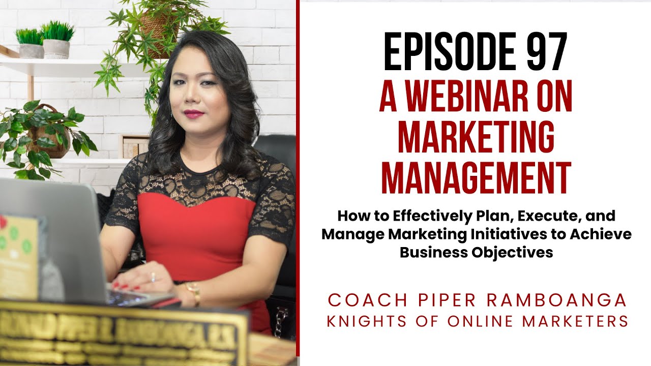 Episode 97: Webinar on Marketing Management (February 17, 2025)