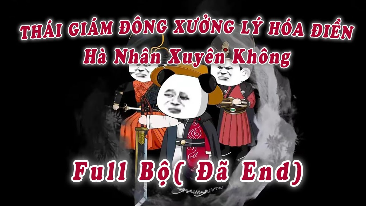 Full Bộ | HÀ NHÂN XUYÊN KHÔNG LÀM THÁI GIÁM | Rio Vietsub