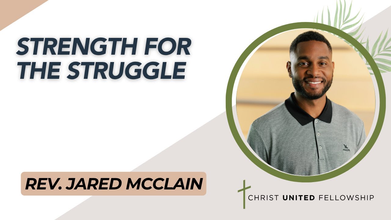 Strength for the  Struggle | Jared McClain | CUF Orlando | 10.26.25
