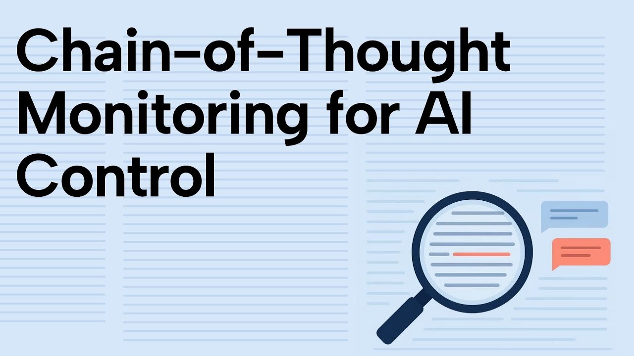 AI safety Thursdays: Chain-of-Thought Monitoring and AI Control