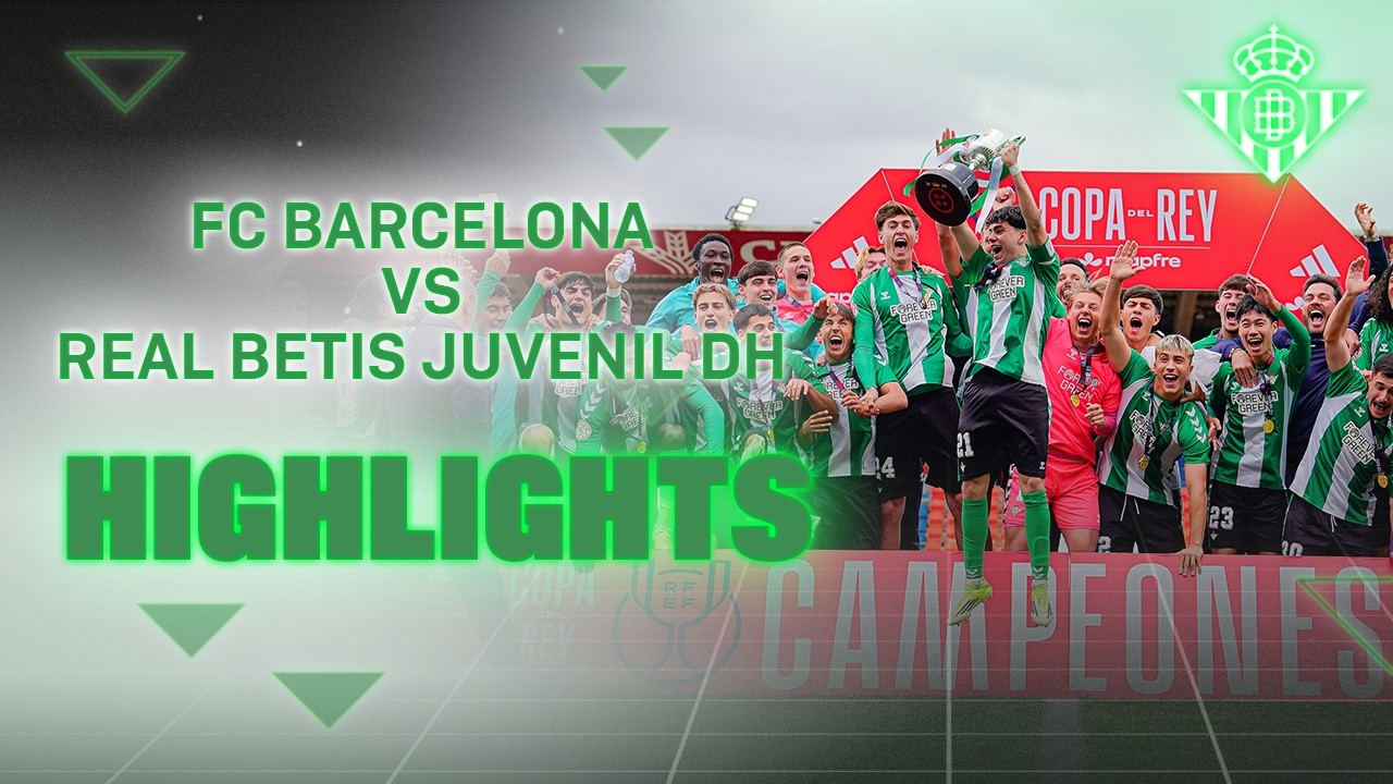 Resumen de la final de Copa Del Rey | FC Barcelona - Real Betis Juvenil DH (1-4) | CANTERA