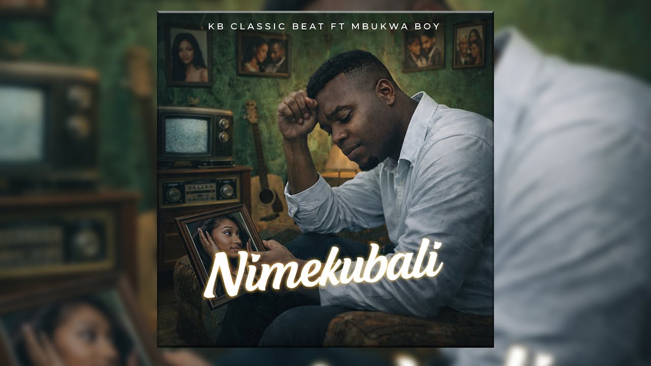 KB Classic Beat_-_Ft_-_Mbukwa Boy_Nimekubali_-_(Official Audio)