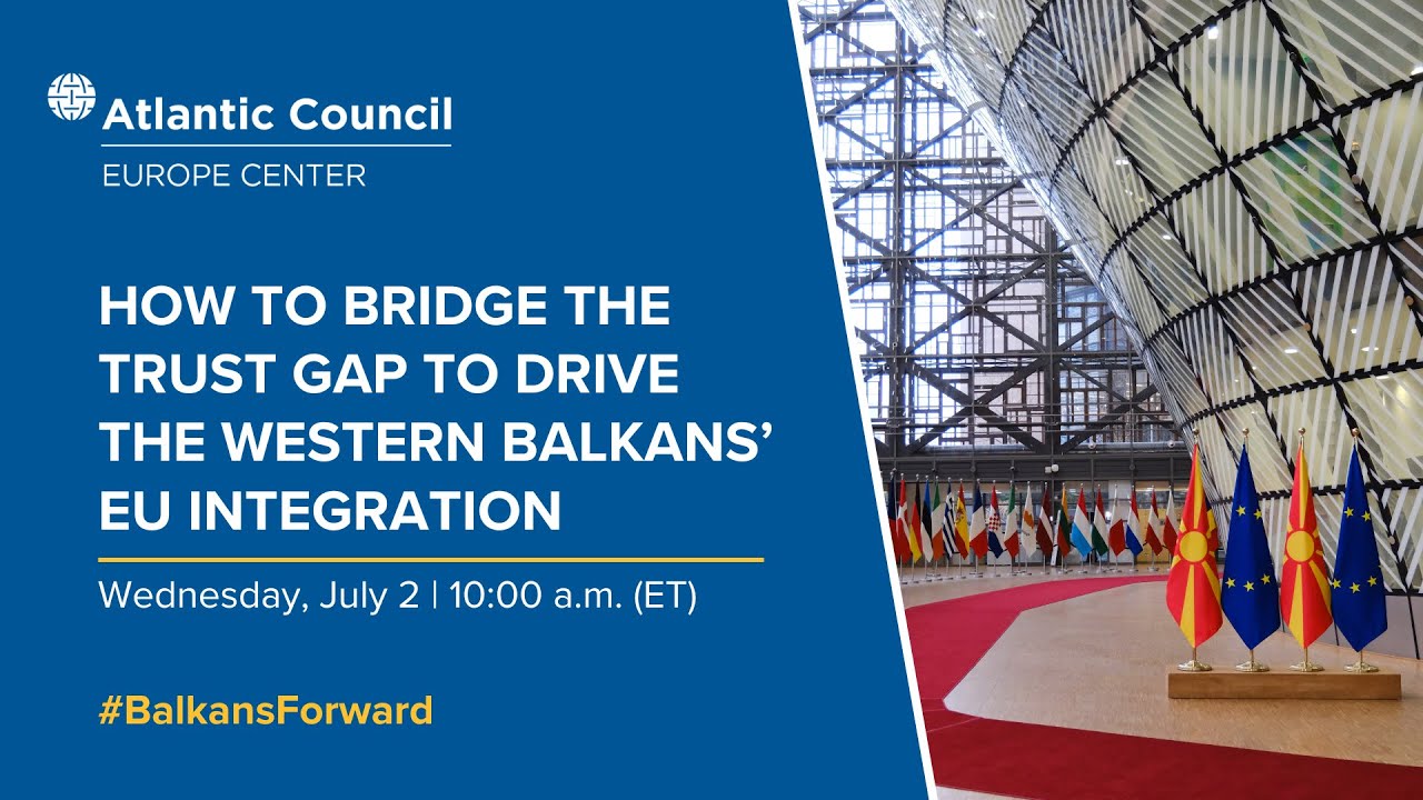 How to bridge the trust gap to drive the Western Balkans' EU integration