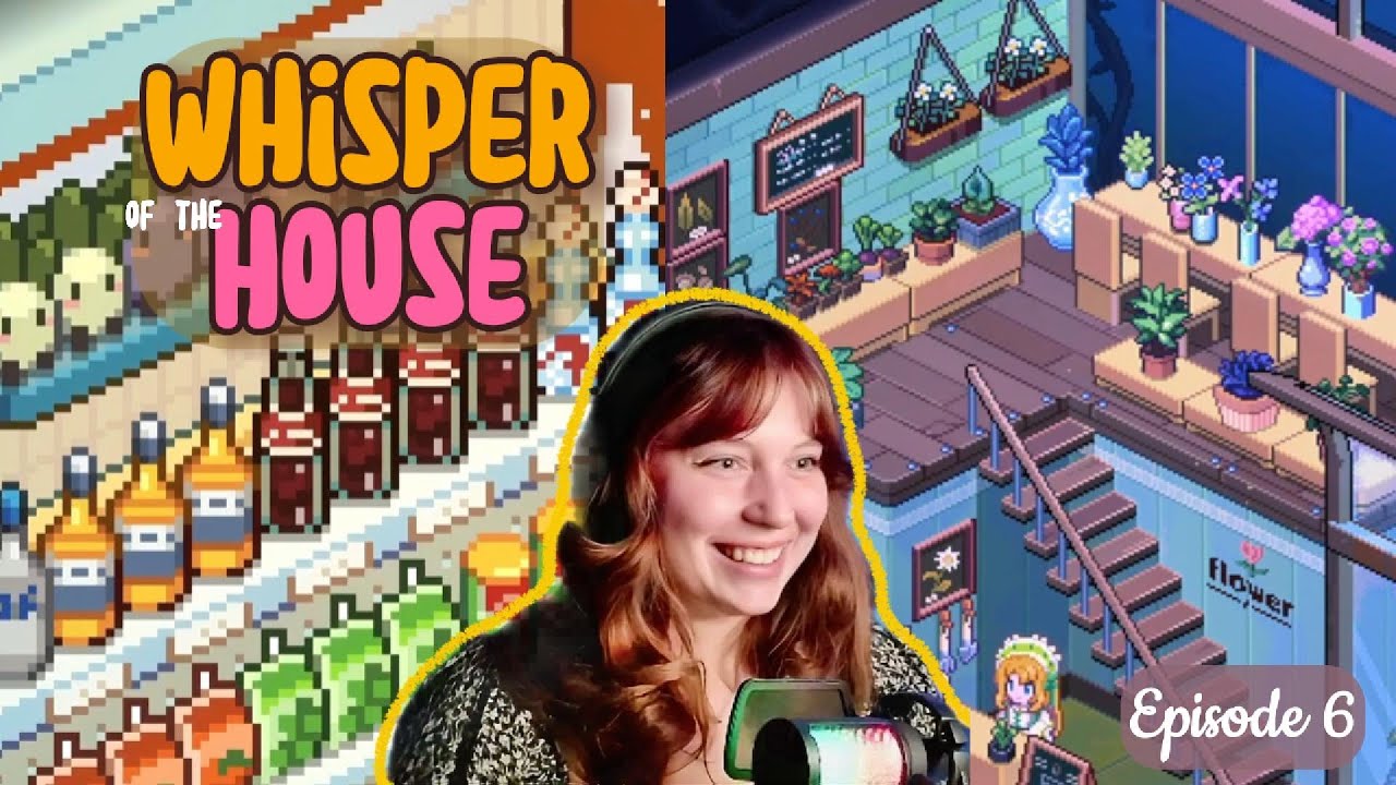 Sorting Aisles, Calming Vines | Whisper of the House| Episode 6