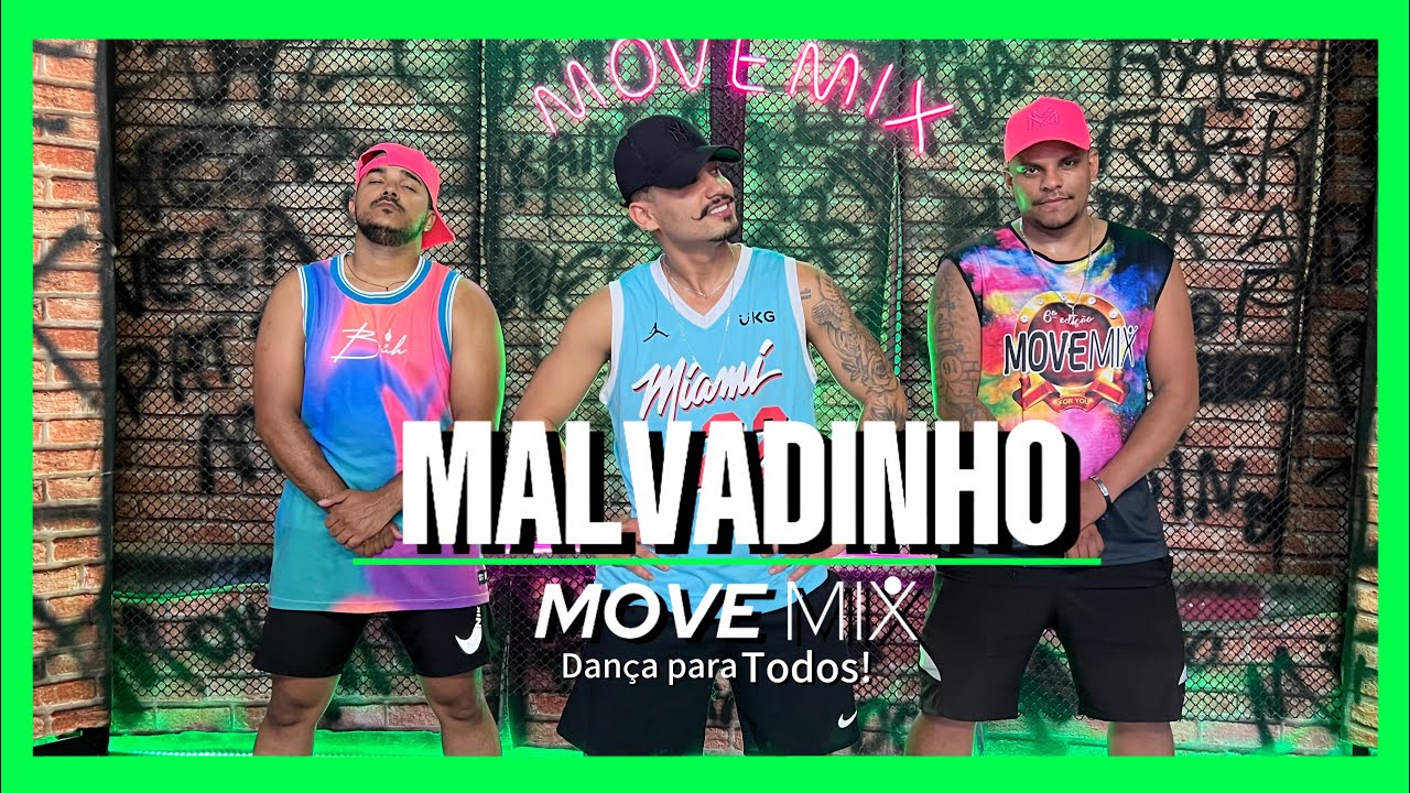 MALVADINHO - Nego Jhá (Coreografia Move mix)