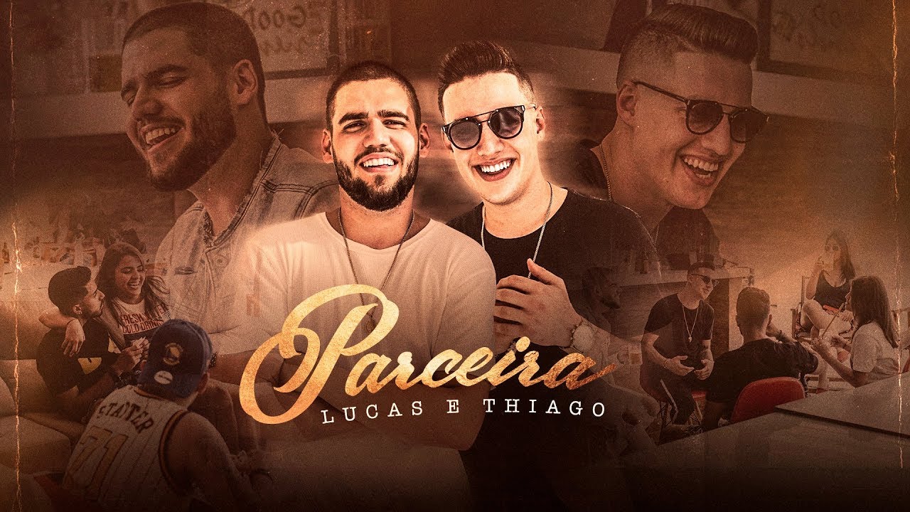 Lucas e Thiago - Parceira