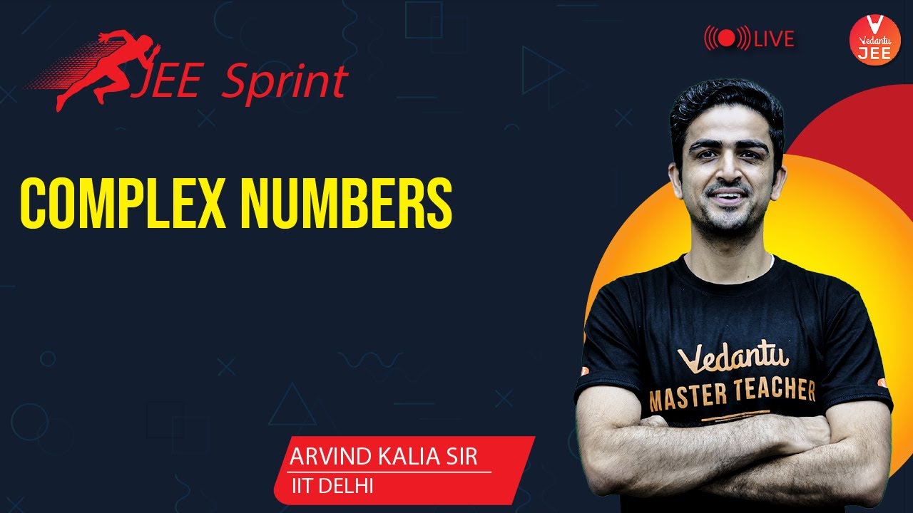 Complex Numbers | JEE Sprint 🏃‍♂️| JEE Maths | JEE Main 2021 | Arvind Kalia Sir | Vedantu JEE