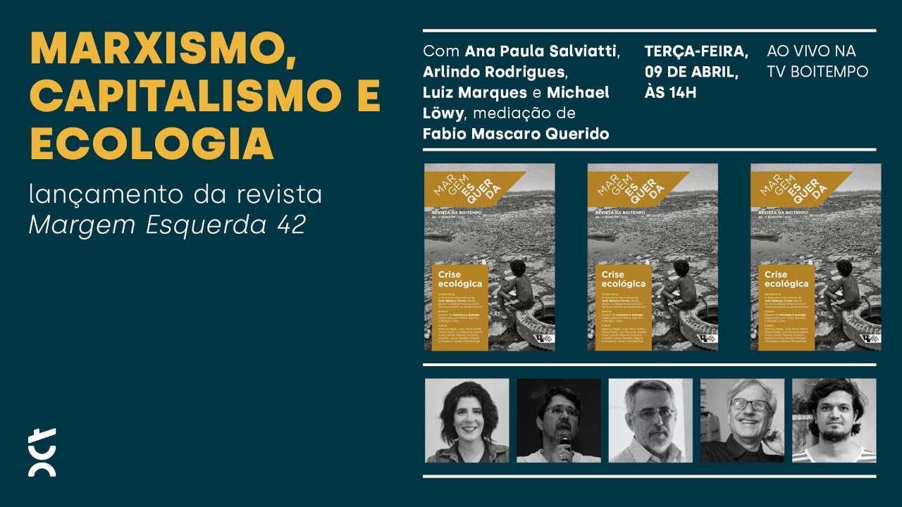 Marxismo, capitalismo e ecologia | Lan&ccedil;amento MARGEM ESQUERDA #42