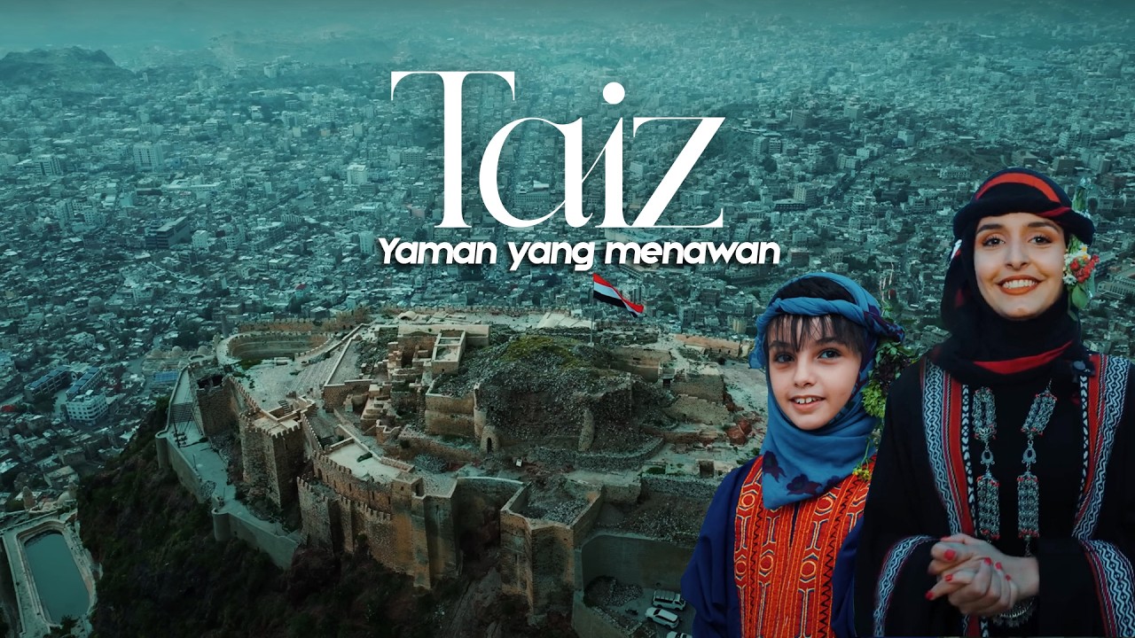 Taiz, Yaman - Keindahan Alam Kota yang dilanda konflik