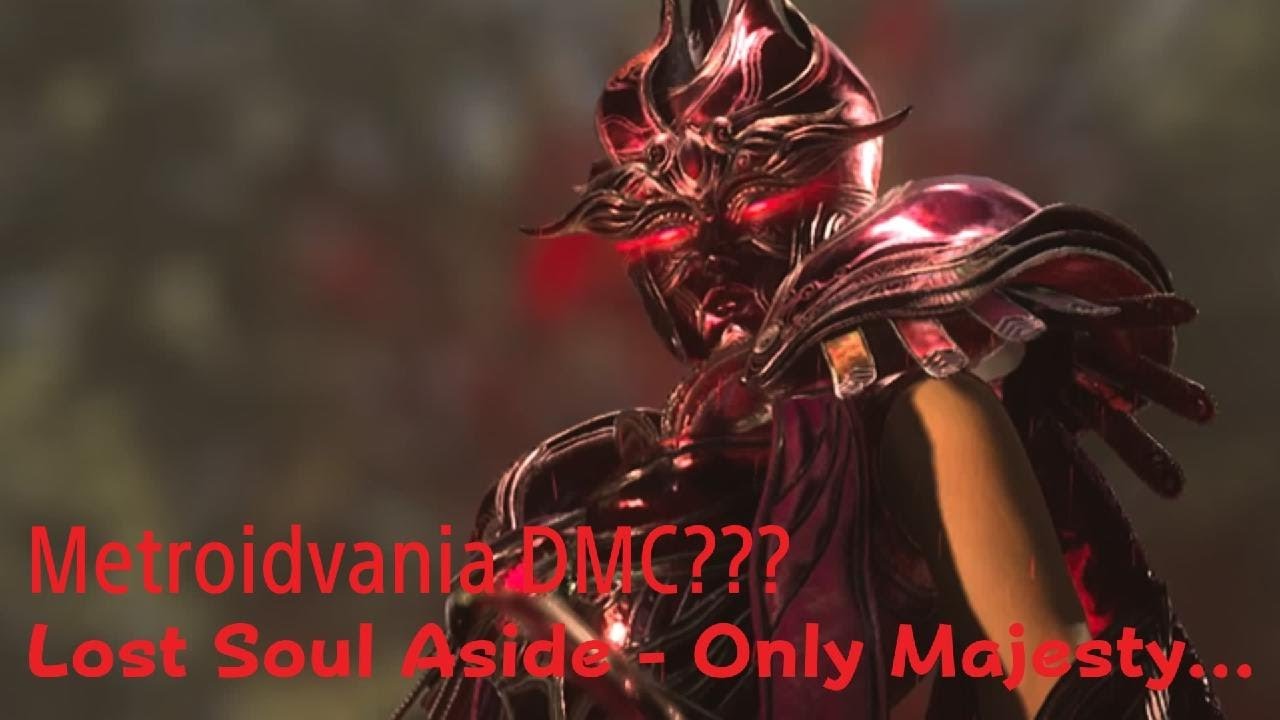 Lost Soul Aside - Metroidvania DMC???