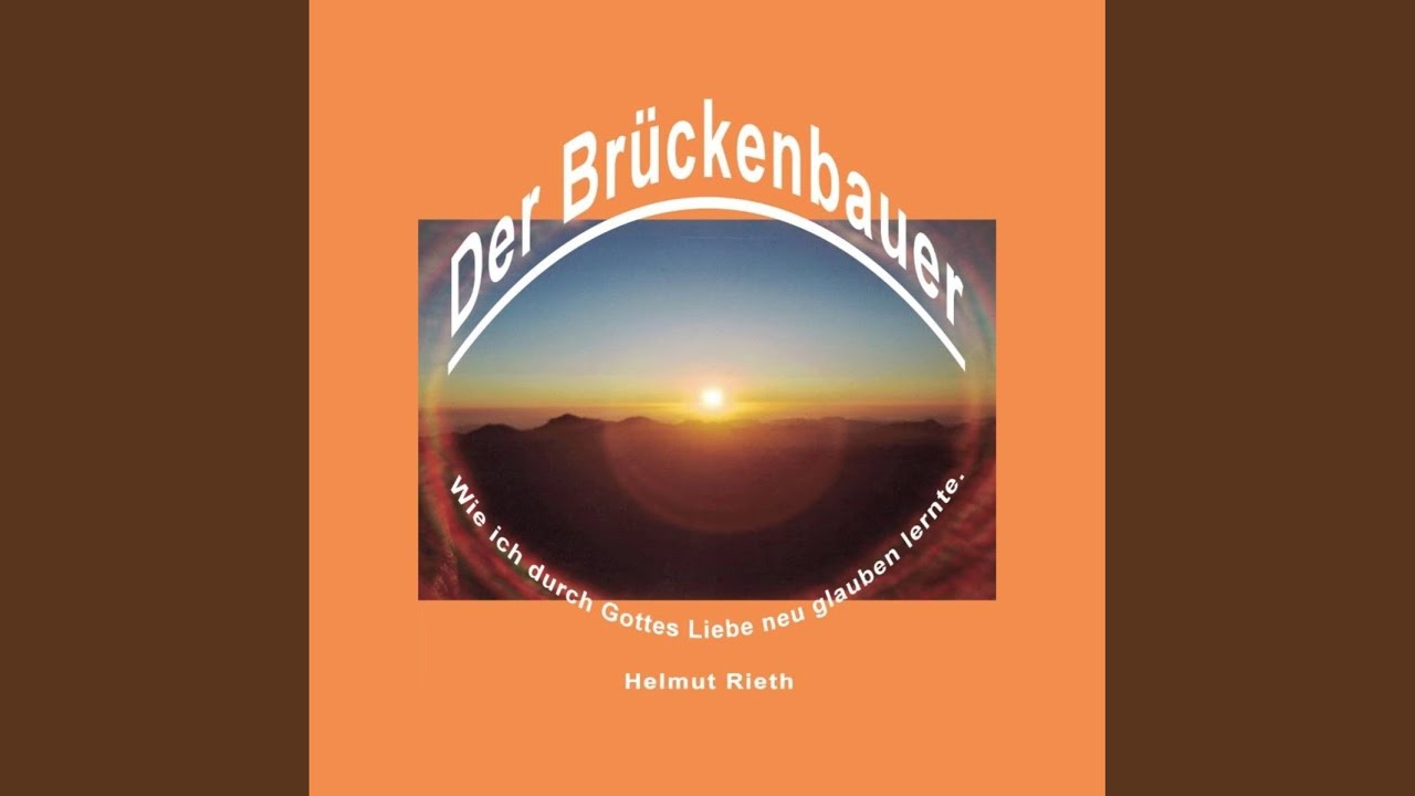 Jüngerschaft und meine Söhne im Geist.13 - Der Brückenbauer