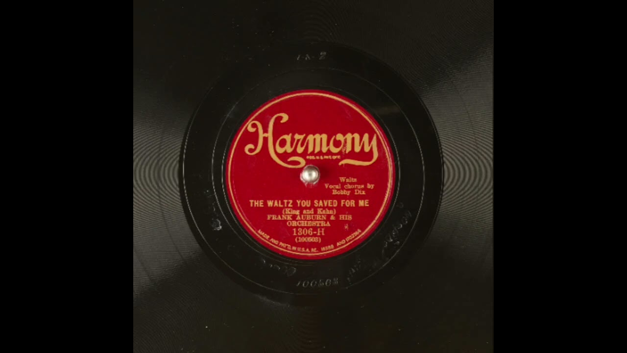 Frank Auburn and His Orchestra - The Waltz You Saved For Me (March 18th, 1931)