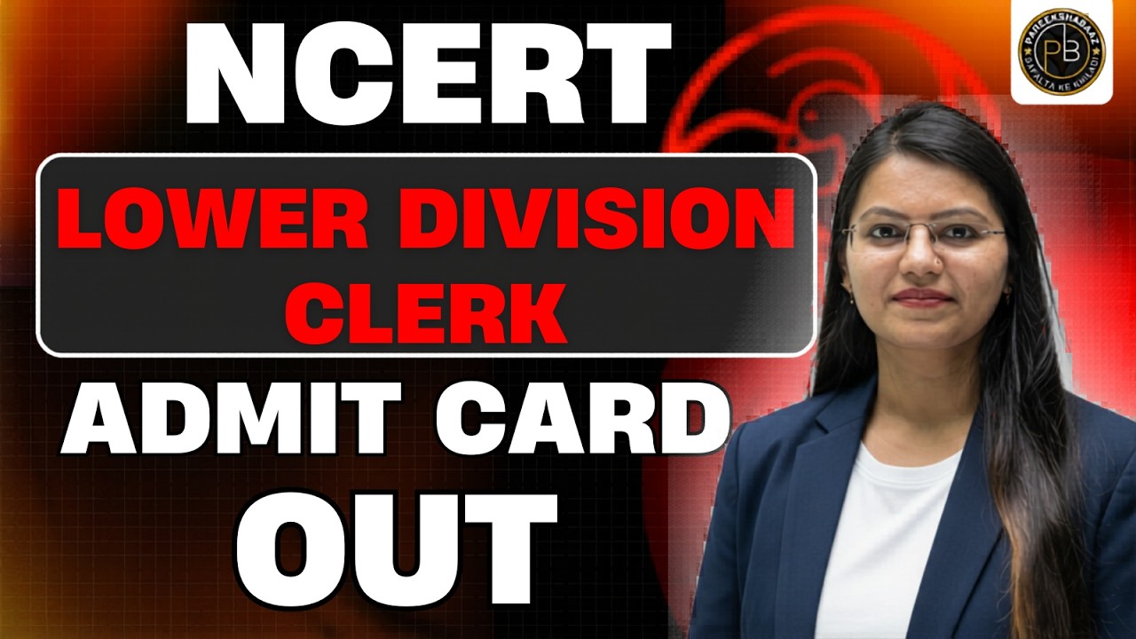 NCERT LDC ADMIT CARD OUT | How to Download ?
