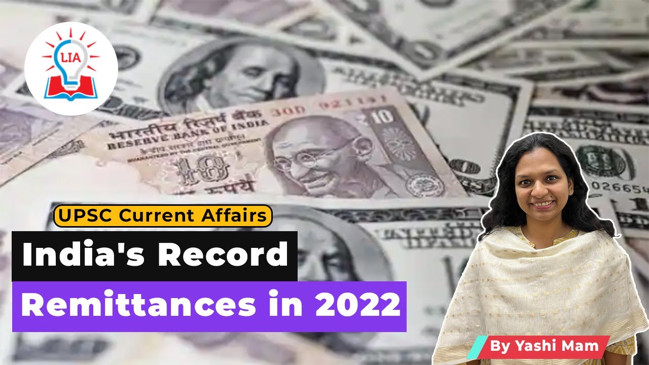 India To Receive Record High $100 Billion Remittances in 2022 | USPC Current Affairs | Legacy IAS