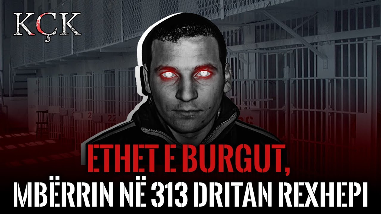 KÇK- Ethet e burgut, mbërrin në 313 Dritan Rexhepi