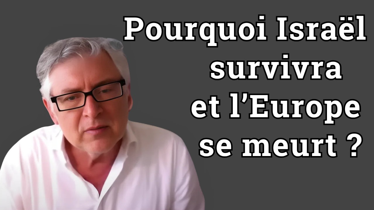 Michel Onfray  - Pourquoi Israël survivra et l’Europe se meurt ?