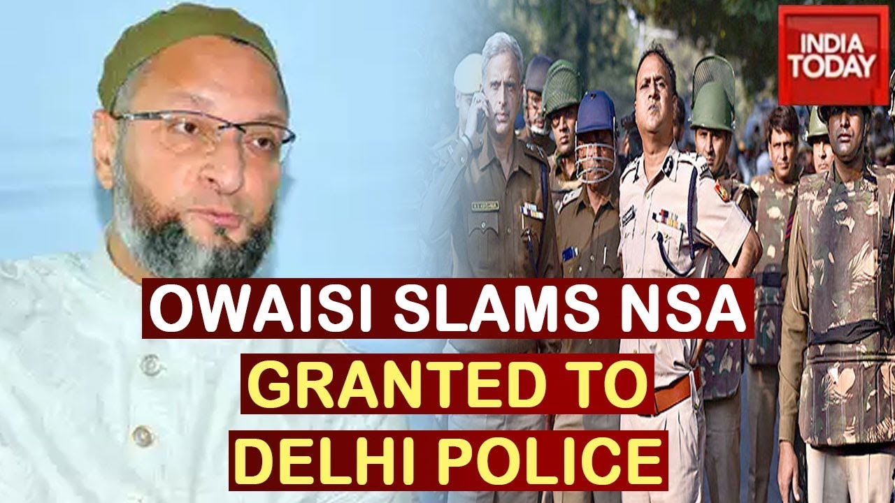 Owaisi Hits Out Centre Over Granting Delhi Police Detention Powers Under NSA