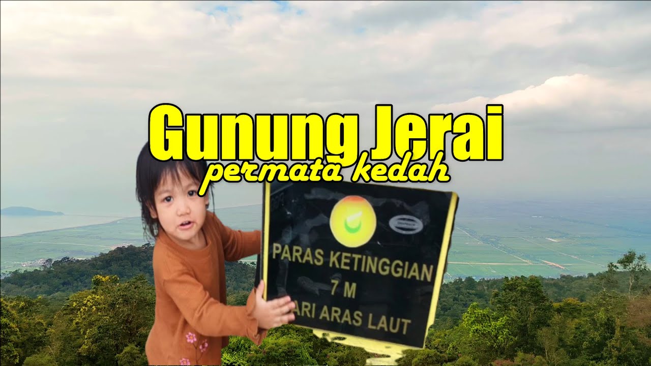 Gunung Jerai Puncak Kedah Darul Aman